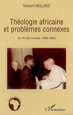 Théologie africaine et problèmes connexes - Mulago, Vincent