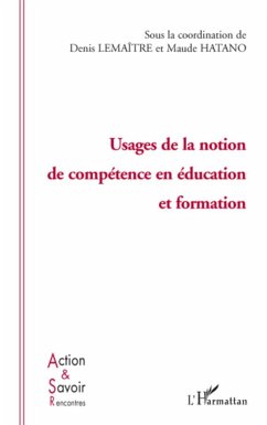 Usage de la notion de compétence en éducation et formation - Hatano, Maude; Lemaitre, Denis