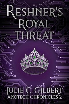 Reshner's Royal Threat - Gilbert, Julie C.