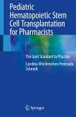 Pediatric Hematopoietic Stem Cell Transplantation for Pharmacists (eBook, PDF)