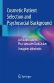 Cosmetic Patient Selection and Psychosocial Background (eBook, PDF)