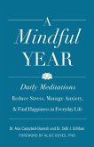 A Daily Meditations: Reduce Stress, Manage Anxiety, and Find Happiness in Everyday Life (eBook, ePUB)