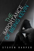 The Importance of Being Kevin (eBook, ePUB)