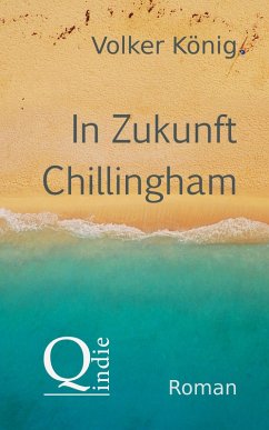 In Zukunft Chillingham (eBook, ePUB) - König, Volker
