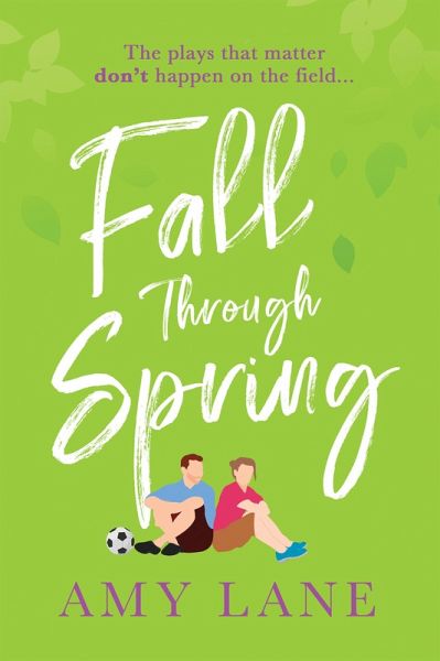 Fall Through Spring (eBook, ePUB) Fall Through Spring (eBook, ePUB)