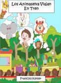 Los Animaselva Viajan En Tren (eBook, ePUB) Los Animaselva Viajan En Tren (eBook, ePUB)