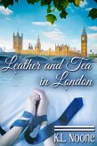 Leather and Tea in London (eBook, ePUB)