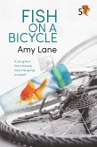 Fish on a Bicycle (eBook, ePUB)