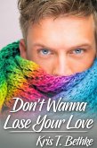 Don't Wanna Lose Your Love (eBook, ePUB)
