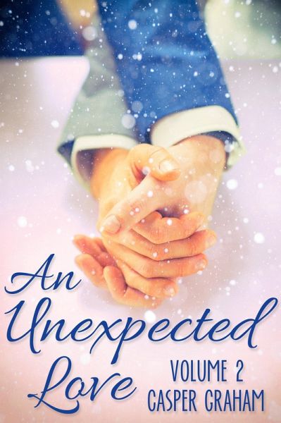 Unexpected Love Volume 2 (eBook, ePUB) Unexpected Love Volume 2 (eBook, ePUB)
