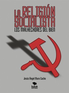 Cover La religión socialista. Los malhechores del bien (eBook, ePUB)