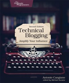 Technical Blogging (eBook, ePUB) - Cangiano, Antonio Technical Blogging (eBook, ePUB) - Cangiano, Antonio
