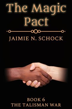 Magic Pact (eBook, ePUB) - Schock, Jaimie N.