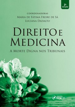 Direito e medicina (eBook, ePUB) - Marteleto Godinho, Adriano; Junqueira dos Santos, André Filipe; Vital Tavares Corrêa Lima, Carlos