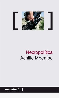 Necropolítica (eBook, ePUB) - Mbembe, Achille