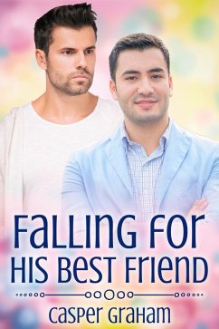 Cover Falling for His Best Friend (eBook, ePUB)