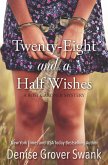 Twenty-Eight and a Half Wishes (eBook, ePUB) Twenty-Eight and a Half Wishes (eBook, ePUB)