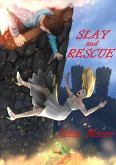 Slay and Rescue (eBook, ePUB)