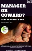 Manager or Coward? Lead Radically & Win (eBook, ePUB)