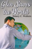 Glen Saves the World (eBook, ePUB) Glen Saves the World (eBook, ePUB)