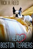 I Heart Boston Terriers (eBook, ePUB)