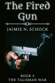 Fired Gun (eBook, ePUB)
