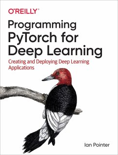 Programming PyTorch for Deep Learning (eBook, ePUB) - Pointer, Ian