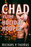 Chad vs. the Holiday Hoopla (eBook, ePUB) Chad vs. the Holiday Hoopla (eBook, ePUB)