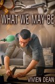 What We May Be (eBook, ePUB)