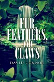 Fur, Feathers, and Claws (eBook, ePUB)