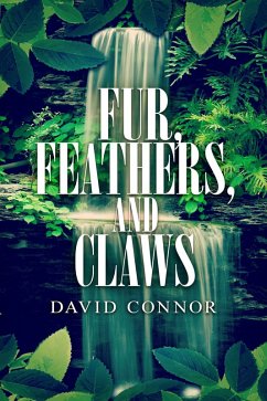 Cover Fur, Feathers, and Claws (eBook, ePUB)