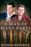 Man of Many Parts (eBook, ePUB)