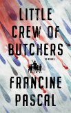 Little Crew of Butchers (eBook, ePUB)