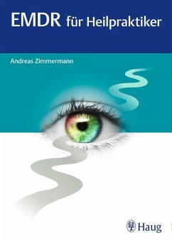EMDR für Heilpraktiker (eBook, PDF) - Zimmermann, Andreas