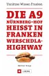 Die A9 Nürnberg - Hof heißt in... - Bild 1