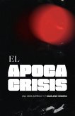 El Apocacrisis (eBook, ePUB) El Apocacrisis (eBook, ePUB)