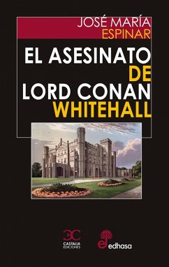 El asesinato de Lord Conan Whitehall (eBook, ePUB) - Espinar, José María