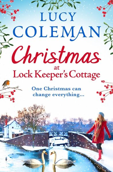 Christmas at Lock Keeper's Cottage (eBook, ePUB) Christmas at Lock Keeper's Cottage (eBook, ePUB)