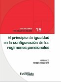 El principio de igualdad en la configuración de los regímenes pensionales (eBook, ePUB)