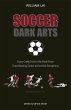 Soccer Dark Arts (eBook, ePUB) - Bild 1