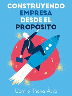 Cover Construyendo empresa desde el propósito (eBook, ePUB)
