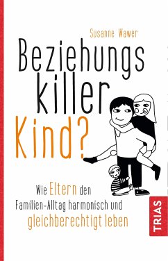 Beziehungskiller Kind? (eBook, ePUB) - Wawer, Susanne
