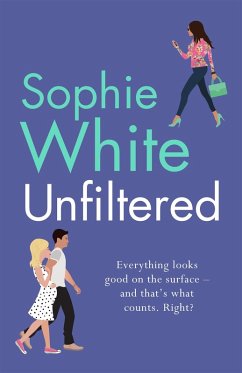 Unfiltered (eBook, ePUB) - White, Sophie
