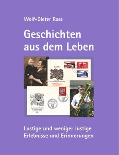 Geschichten aus dem Leben (eBook, ePUB) - Rase, Wolf-Dieter