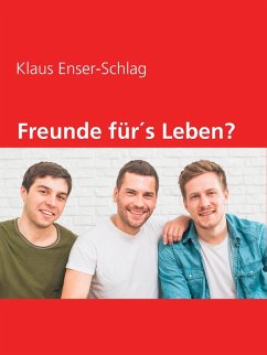 Freunde für´s Leben? (eBook, ePUB)