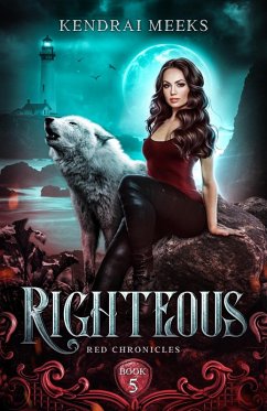 Righteous (Red Chronicles, #5) (eBook, ePUB) - Meeks, Kendrai