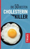 Die 50 besten Cholesterin-Killer (eBook, ePUB)