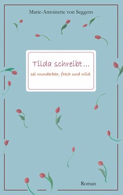 Tilda schreibt... (eBook, ePUB)