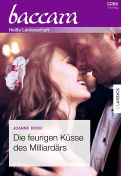 Die feurigen Küsse des Milliardärs (eBook, ePUB) - Rock, Joanne