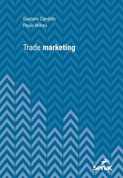 Trade marketing (eBook, ePUB) - Cândido, Gustavo; Milreu, Paulo
